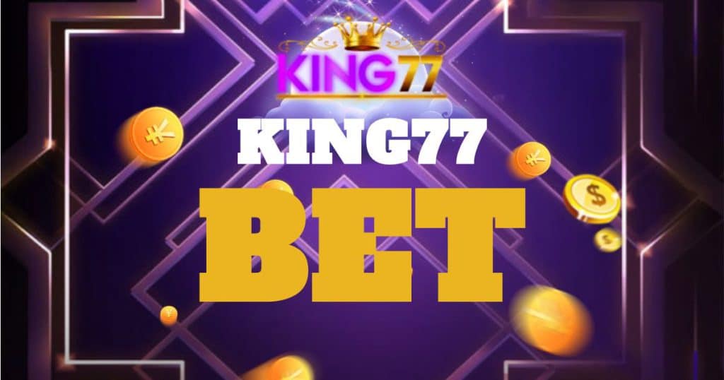 king77 bet